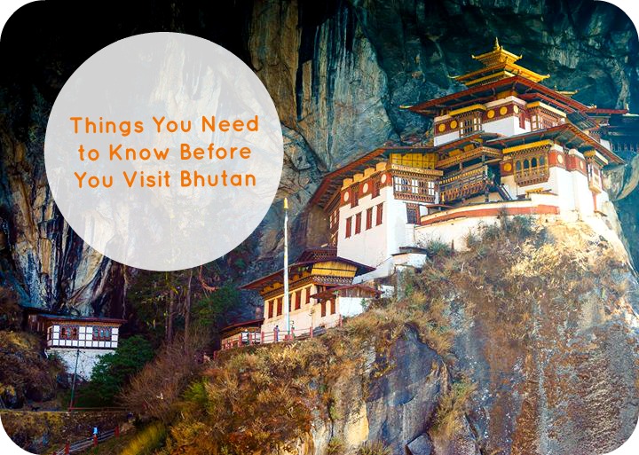 Things You Need to Know Before Visiting Bhutan