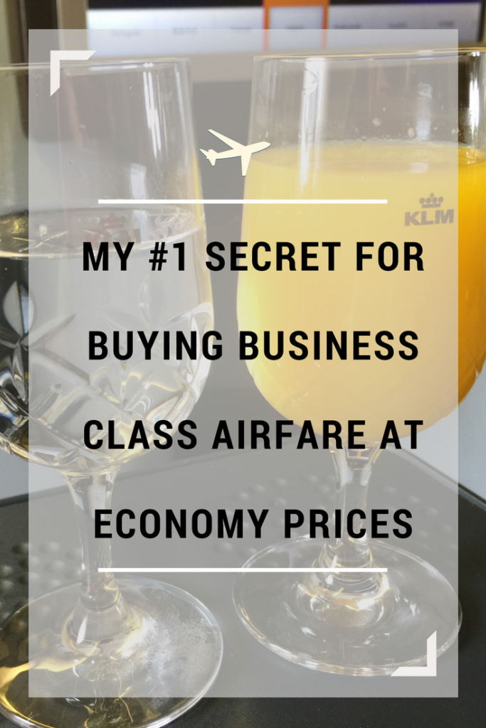 My #1 Secret to Buying Business Class Airfare at Economy Prices